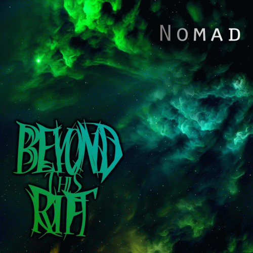 Beyond This Rift : Nomad